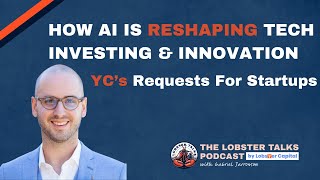 YC’s Rapid-Fire Request For Startups: How AI Is Reshaping Tech Investing \u0026 Innovation