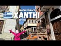 Xanthi: A WONDERFUL CITY Close to Thassos Island (part 7)