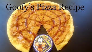 Disney Recipe | PB \u0026 J Pizza  Goofy's Kitchen Restaurant