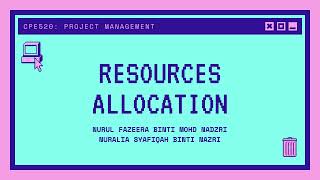 CPE520 TUTORIAL 3: RESOURCES ALLOCATION