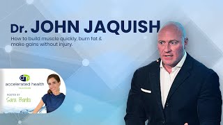 Accelerated Health TV Episode 56:  John Jaquish PHD on Muscle and Bone Strength