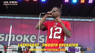 LaTheGoat - Smooth Operator Smoke Shop Festival