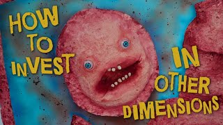 How To Invest In Other Dimensions For Beginners