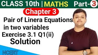 Class-10th,Maths  Exercise 3.1 Q1(ii)Solution Pair of Linear Eq. in Two Variables || New NCERT||CBSE