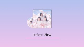 (한글자막/日本語字幕/English) Perfume - Flow