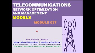 Telecommunications Network Optimization and Management Models. Engineering Lecture Series Module 037