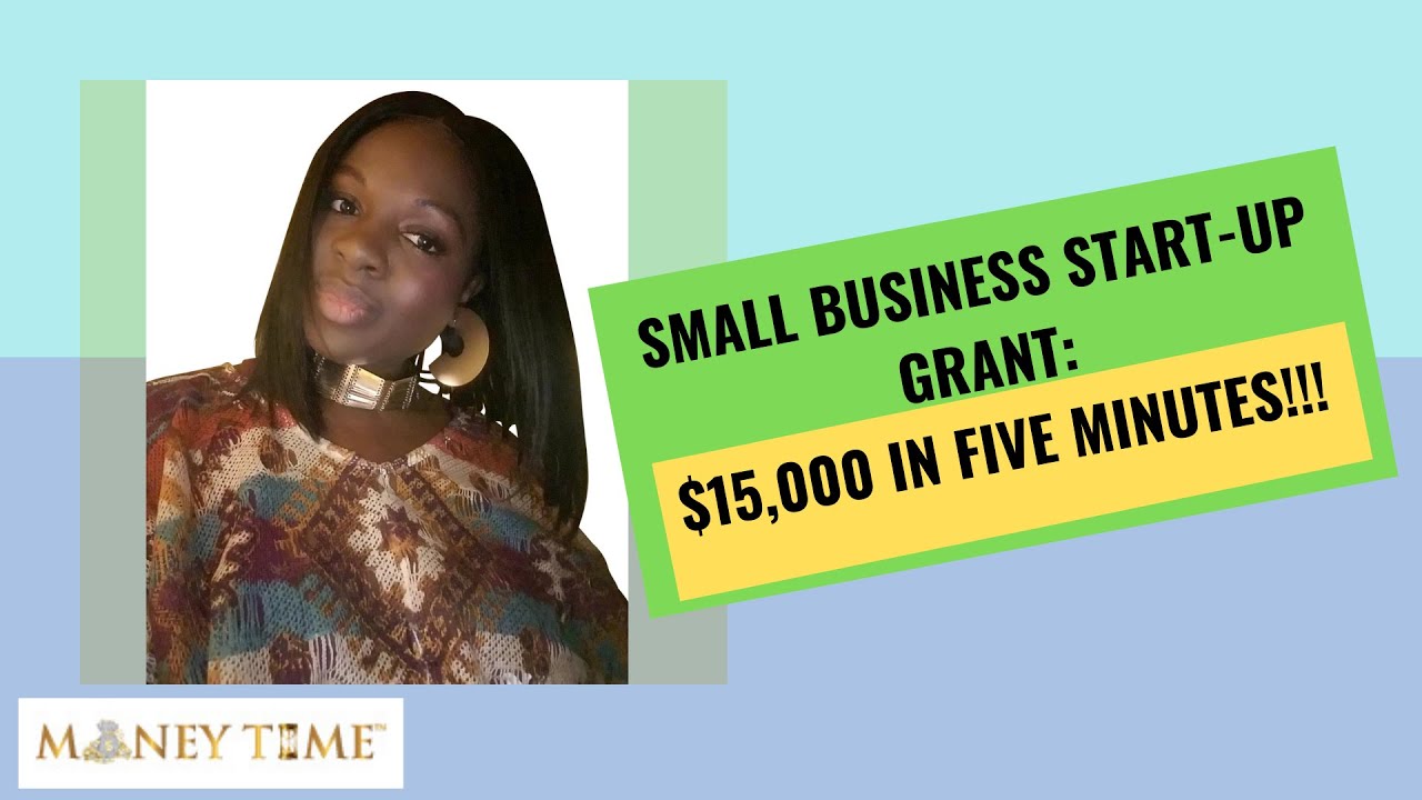 Small Business Grant For An Idea | $15,000 |Start-up Grant - YouTube