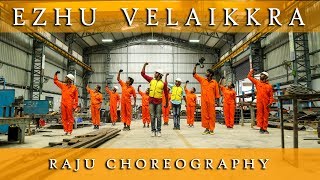 Velaikkaran - Ezhu Velaikkra | sivakarthikayen | Raju choreography