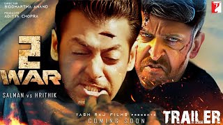 War 2 Trailer | Hrithik Roshan | Salman Khan | Tiger Shroff | Disha Patani | Releasing 2023