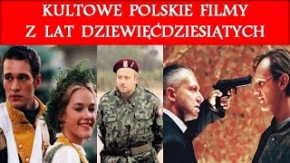 Kultowe polskie filmy z lat dziewięćdziesiątych