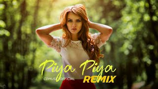 Piya Piya O Piya Piya | Remix | Dj Syrah | Dj Zoya | Jab Jab Chudi Khanke Re | Latest Remix 2021