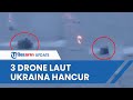 Mencekam! Rusia Hancurkan 3 Drone Laut Ukraina yang Coba Serang Kapal Ivan Khurs di Laut Hitam