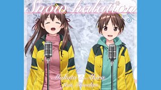 【Makoto \u0026 Akira Misaki ft. travelers】 Snow halation 【Cover】