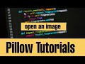 Python Pillow (PIL) Tutorial - How to open an image using PIL.Image.open() in python