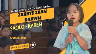 SUNTHLA CHRISTIAN DIAMOND JUBILEE -- Zarhte ( April 15, 2023) zaan khawm.... Salo -  Keren