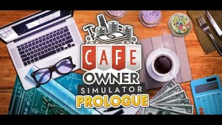 KITA AKAN MEMBUAT SEBUAH CAFE YANG INDAH ! Cafe Owner Simulator