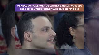 CAMILA BARROS PROFETIZA DESTINO DE EDUARDO GONÇALVES EM CULTO IMPACTANTE!