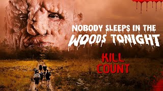 Nobody Sleeps in the Woods Tonight (2020) - Kill Count S10 - Death Central