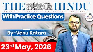 The Hindu Newspaper Analysis Today | 23 May 2026 | UPSC Current Affairs | Hindu Editorial | StudyIQ