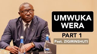 Pasteur ZIGIRINSHUTI:  UMWUKA WERA NIKI ❓️Ese Umuntu utarabatijwe mu Mwuka azajya mu ijuru (Part 1)