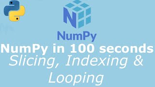Python NumPy Tutorial for Absolute Beginners - #4 Array Slicing, Indexing & Looping