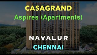 Navalur Flats For Sale  | Apartments in Chennai | Casagrand Aspires  | Chennai Flats Properties