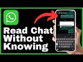 How to Read a Whatsapp Message Without the Sender Knowing