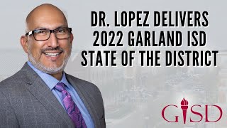 Dr. Lopez Delivers Garland ISD State of the District