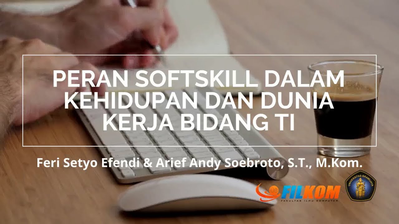 Peran Softskill Dalam Kehidupan Dan Dunia Kerja Bidang TI (revisi 1 ...