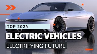 The Most Anticipated Electric Vehicles of 2024 | Full Overview