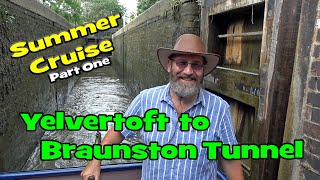 127. Yelvertoft to Braunston Tunnel - Summer Narrowboat Cruise (Part One)