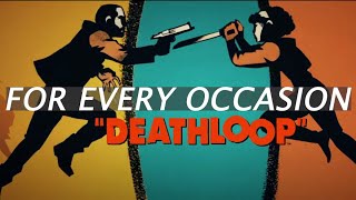 DeathLoop - For Every Occasion Achievement/Trophy Guide