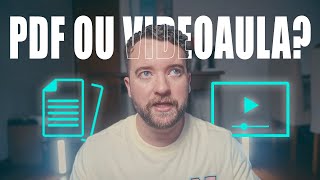 🤔 Videoaula ou PDF? [OPINIÃO DE APROVADO EM 3 CONCURSOS]