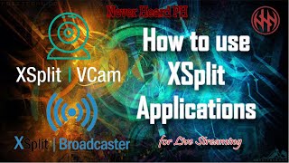 Xsplit VCam & Broadcaster - Live Streaming Tutorial