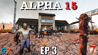 7 Days To Die - Alpha 15 EP3 (Money Well Spent)