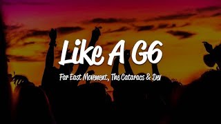 Far East Movement - Like A G6 | 1 Hour Loop/Lyrics |