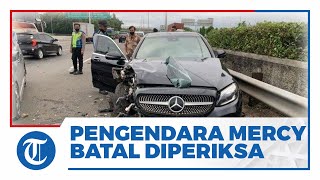 Pria Paruh Baya Bawa Sedan Mercy Lawan Arah di Tol JORR Batal Diperiksa Polisi, Ini Sebabnya