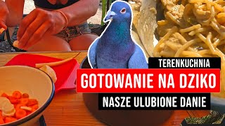 TerenKuchnia - czyli gotowanie w terenie i nasze ulubione danie.