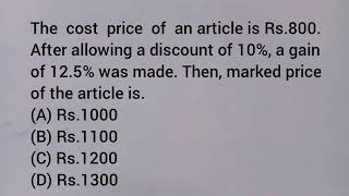 The cost price of an article is Rs.800. After allowing a discount of 10%, a gain of 12.5% was made..