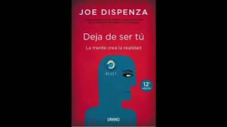 Meditación completa partes del cuerpo DEJA DE SER TÚ, JOE DISPENZA