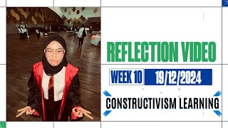WEEK 10: CONSTRUCTIVISM LEARNING ??!!