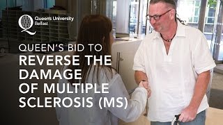 Multiple Sclerosis (MS) - Queen's Bid to Reverse Damage