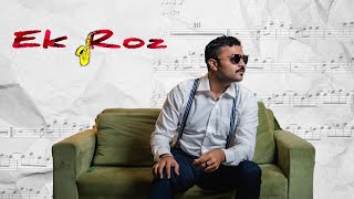 Ek Roz (Intro) || Official Music Video