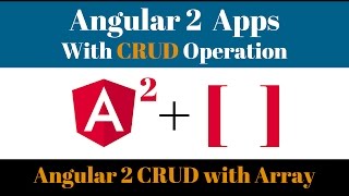 Simple Angular 2 Apps with CRUD operation with an Array for Absolute Beginners of Angular 2