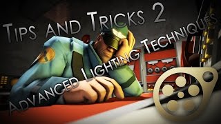 Source Filmmaker Tips And Tricks 2 Advanced Lighting Techniques