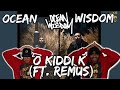 EXACTLY WHY OCEAN WISDOM IS UNDERRATED!! | Americans React to Ocean Wisdom - O Kiddi K (feat. Remus)