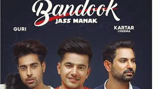 BANDOOK (Full Song) Jass Manak | Guri | Kartar Cheema | Geet MP3 | Sikander 2 Releasing On 2nd Oct