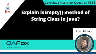 Explain isEmpty() method of String Class in Java (Core Java Interview Question #363)