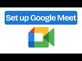 Google Meet Tutorial for Absolute Beginners