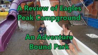 A Review of Eagles Peak -  Adventure Bound Camping Resorts